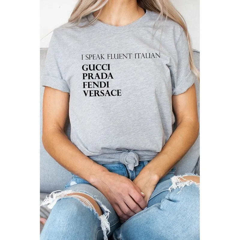 I Speak Fluent Italian Designer Graphic Tee
