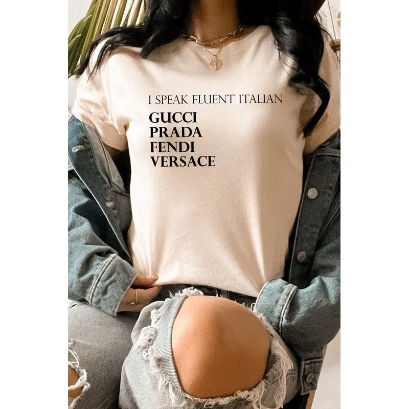 I Speak Fluent Italian Designer Graphic Tee